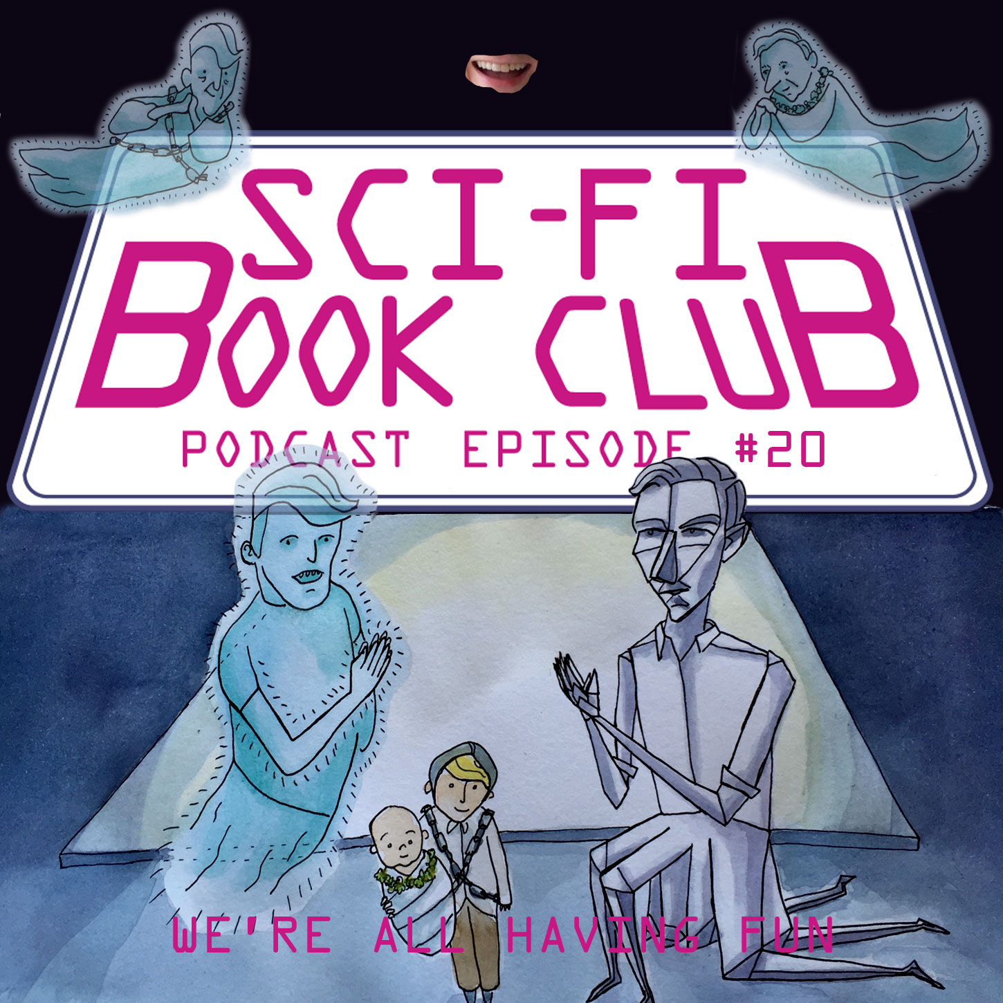 Sci-Fi Book Club Podcast #20: We're All Having Fun
