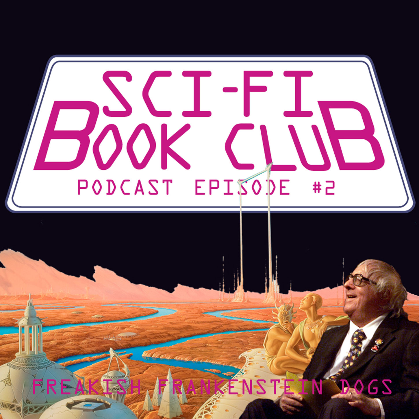 Sci-Fi Book Club Podcast #2: Freakish Frankenstein Dogs