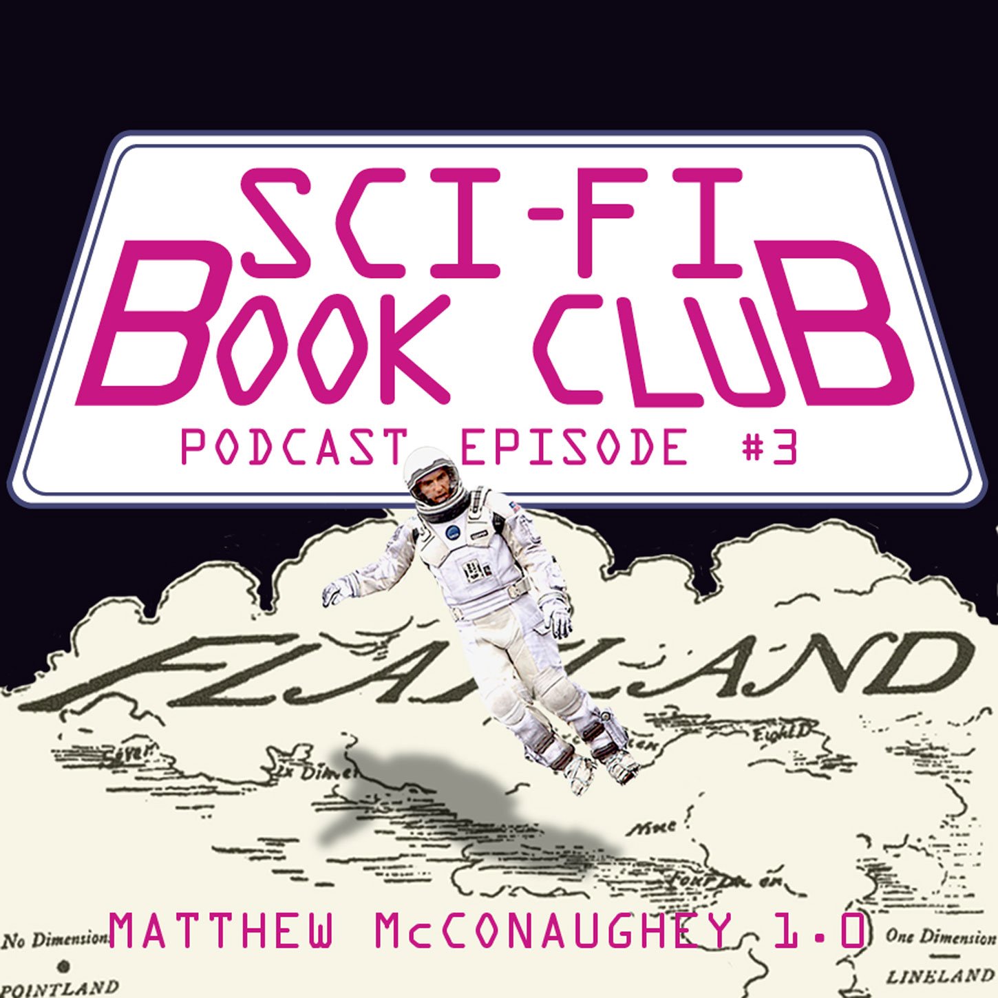 Sci-Fi Book Club Podcast #3: Matthew McConaughey 1.0