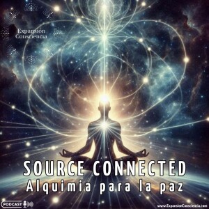 Source Connected. Alquimia para la Paz.