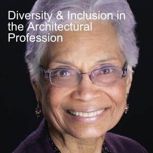 Diversity & Inclusion in the Architectural Profession