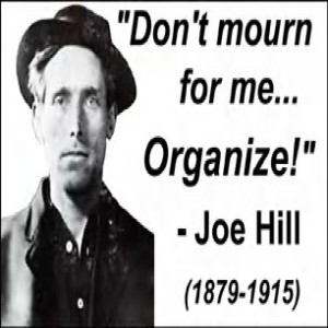 October 7 - Happy Birthday Joe Hill