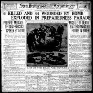 July 22 - The 1916 Preparedness Day Bombing