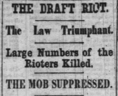 July 13 The New York Draft Riot 