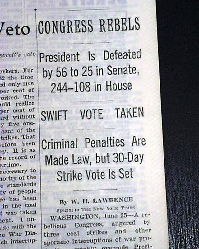 June 25 Congress passes Smith-Connally War Labor Disputes Act 