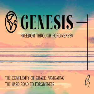 The Complexity of Grace: Navigating the Hard Road to Forgiveness | Location Pastor Edwina Stonebridge