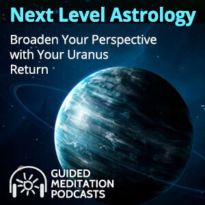 Next Level Astrology: Broaden Your Perspective with Your Uranus Return Podcast by Psychic Donovan