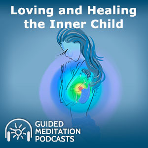 Loving and Healing the Inner Child