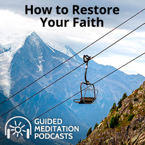 How To Restore Your Faith