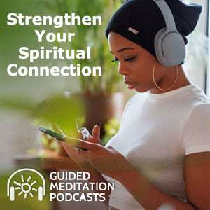 Strengthen Your Spiritual Connection