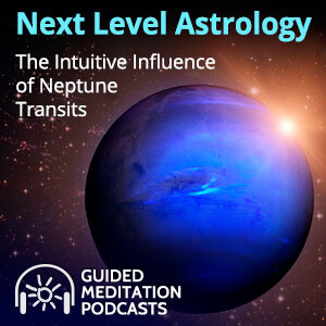 Next Level Astrology: The Intuitive Influence of Neptune Transits by Psychic Desiree