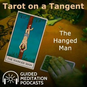 Tarot on a Tangent: The Hanged Man Podcast