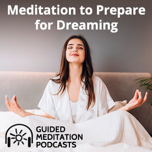 Meditation to Prepare for Dreaming Podcast by Psychic Luna