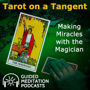 Tarot on a Tangent: Making Miracles with the Magician