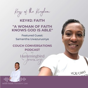 Ep04: Samantha Uwazuruonye - Being a Woman of Faith