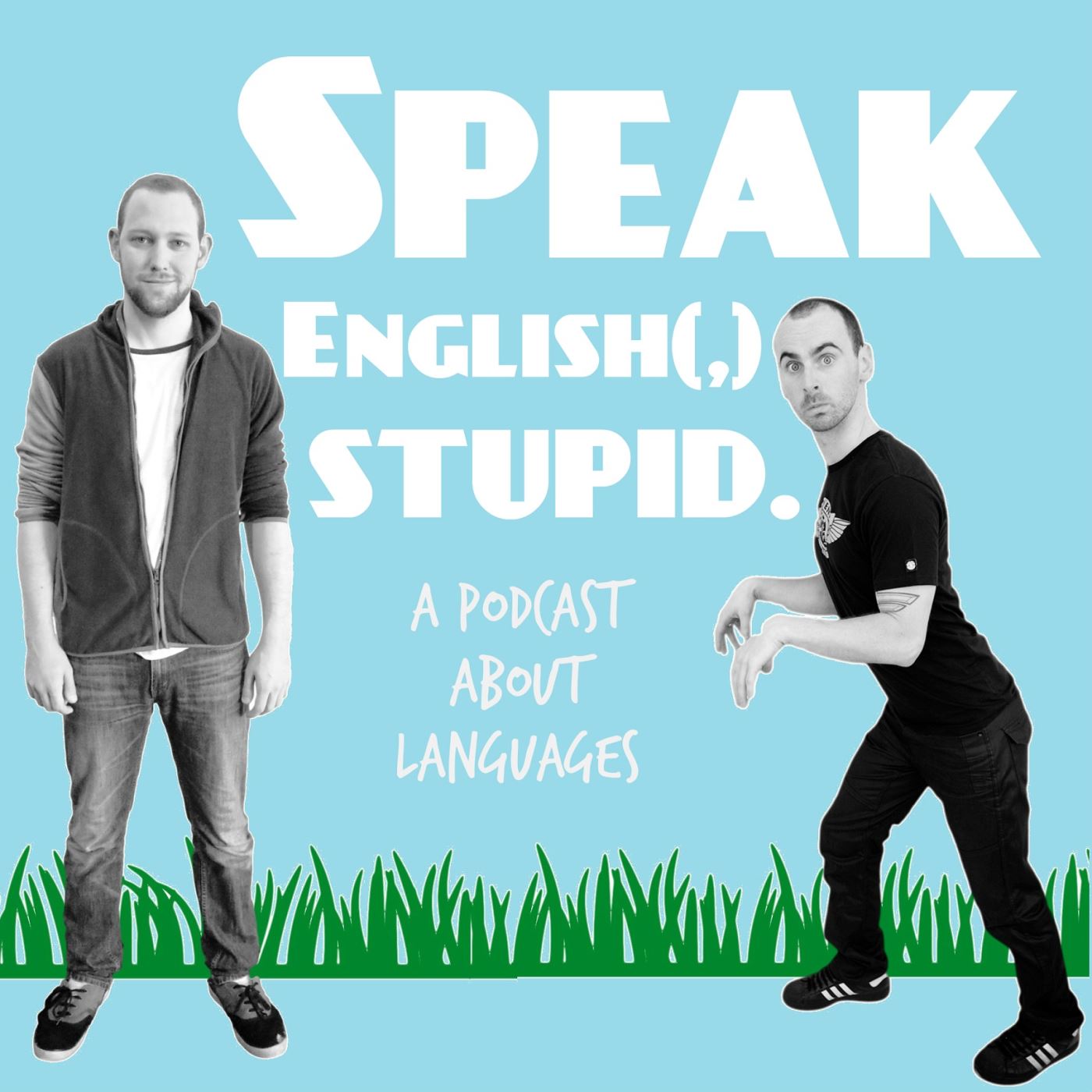 Episode 30 of Speak English(,) Stupid - Goodbye!