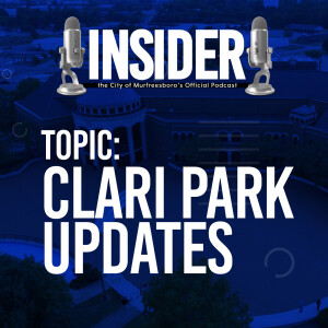 Insider Podcast-Clari Park Updates