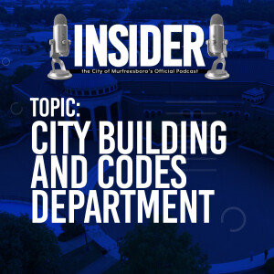 Insider Podcast-Building & Codes Department
