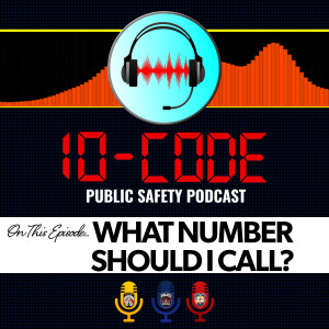 10-Code Podcast-What Number Should I Call?