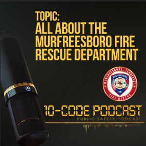 10-Code Podcast - All About MFRD