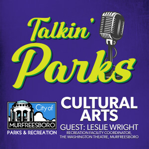 Talkin' Parks-Cultural Arts