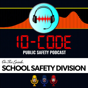 10-Code Podcast-School Safety Division