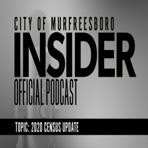Insider Podcast: 2020 Census Update