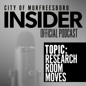 Insider Podcast-Research Room Moves to Rutherford County Archives