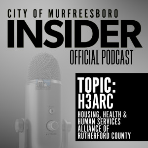 Insider Podcast-H3ARC (Housing, Health & Human Services Alliance of Rutherford County)