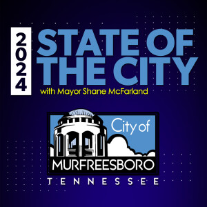 2024 State of the City Address with Mayor Shane McFarland