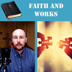 Faith and Works