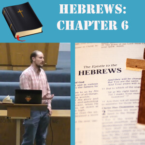 Hebrews Ch. 6- Growing Up