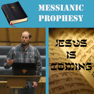 Messianic Prophecies: Lesson 1- Introduction