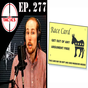 Ep. 277- Play Your Race Cards Right