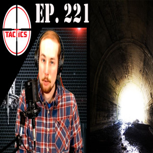 Ep. 221- Light At The End of The Tunnel