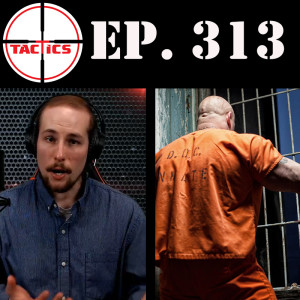Ep. 313- Suing Patriots While Releasing Criminals