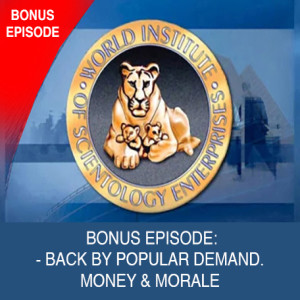BONUS EPISODE: BACK BY POPULAR DEMAND-  Money & Morale