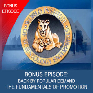BONUS EPISODE: Back By Popular Demand–The Fundamentals of Promotion