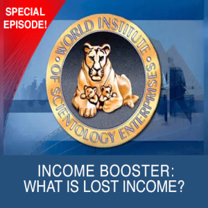 Bonus Episode: Income Booster: What is Lost Income?