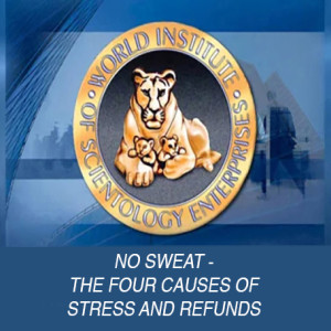 Episode 49, Volume 2: No Sweat- The Four Causes of Stress & Refunds