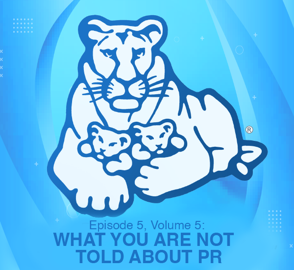 Episode 5, Volume 5: WHAT YOU ARE NOT TOLD ABOUT PR episode artwork