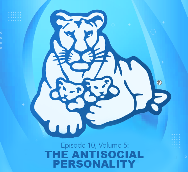 Episode 10, Volume 5: THE ANTISOCIAL PERSONALITY episode artwork