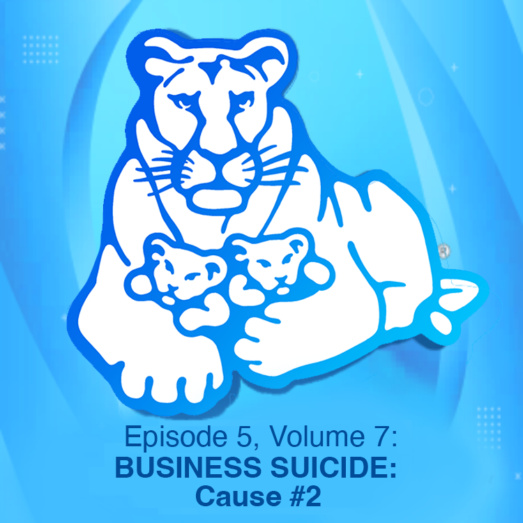 Episode 5, Volume 7: BUSINESS SUICIDE: Cause #2 episode artwork