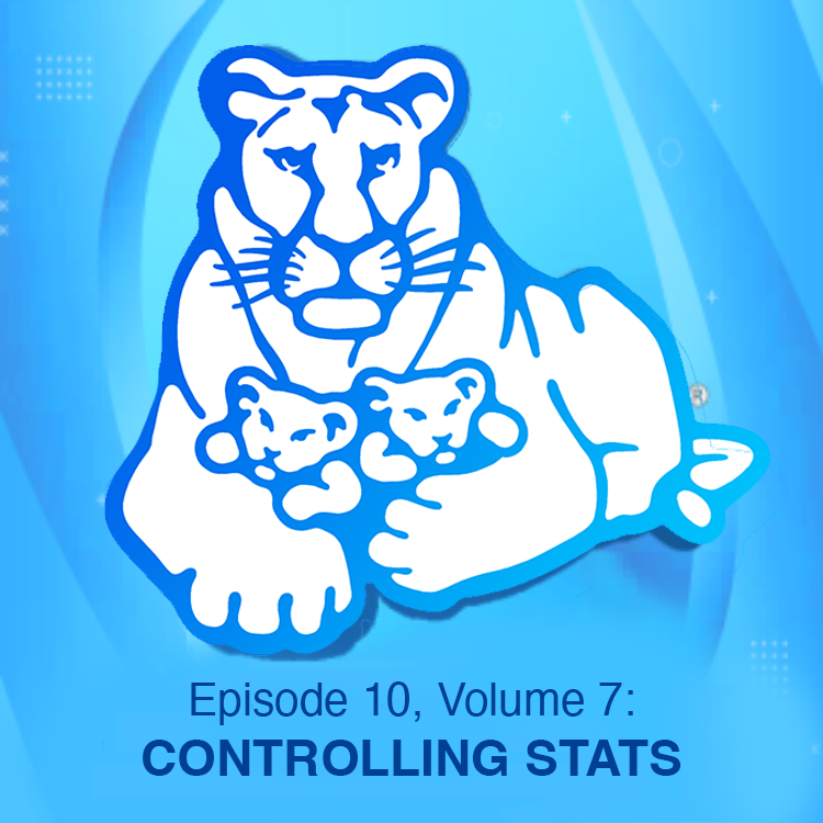 Episode 10, Volume 7: SUCCEEDING WITH STATS PART 1 - Controlling Statistics episode artwork
