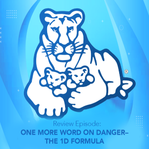 Review Episode: One More Word on DANGER- The 1D Formula - #15 in our series on CONDITIONS