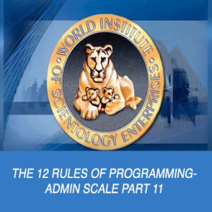 Episode 49, Volume 3: The 12 Rules Of Programming- Admin Scale Part 11