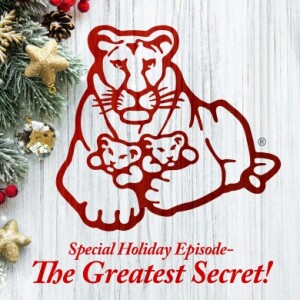 Episode 52, Volume 3: Special Holiday Episode-  The Greatest Secret!
