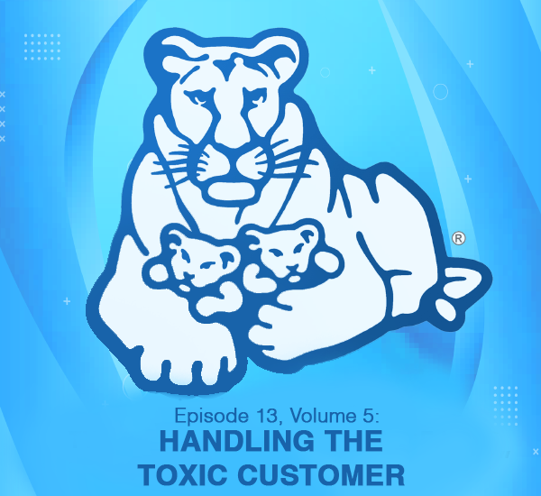 Episode 13, Volume 5: HANDLING THE TOXIC CUSTOMER episode artwork