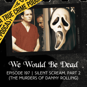 Silent Scream, Part 2 (The Murders of Danny Rolling)