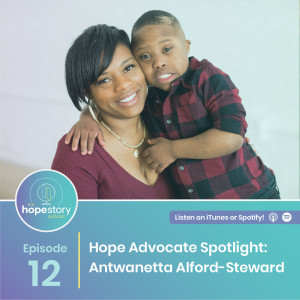 Hope Advocate Spotlight: Antwanetta Alford-Steward